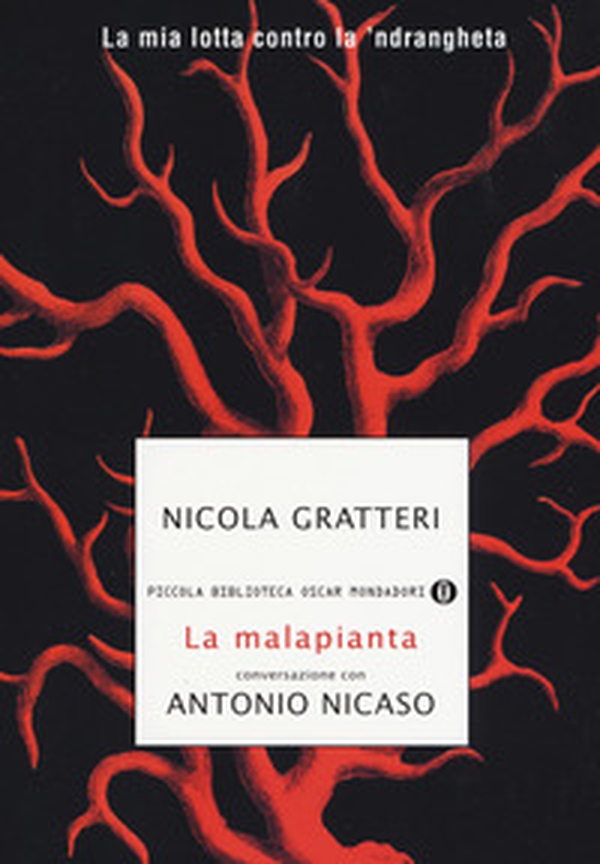 La malapianta. La mia lotta contro la 'ndrangheta - Librerie.coop La malapianta. La mia lotta contro la 'ndrangheta - Librerie.coop