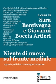 Niente di nuovo sul fronte mediale. Agenda pubblica e campagna elettorale - Librerie.coop