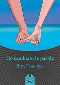 Ho cambiato le parole - Librerie.coop