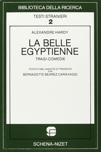 La belle egyptienne. Tragi-comédie - Librerie.coop