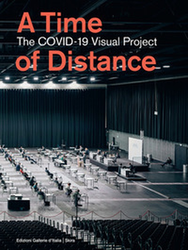 A time of distance. The COVID-19 Visual Project - Librerie.coop A time of distance. The COVID-19 Visual Project - Librerie.coop