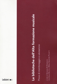 Le biblioteche dell'Alta formazione musicale. Prove di monitoraggio e valutazione - Librerie.coop