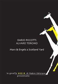 Marx & Engels a Scotland Yard - Librerie.coop Marx & Engels a Scotland Yard - Librerie.coop