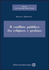 Il conflitto pubblico tra religioso e profano - Librerie.coop