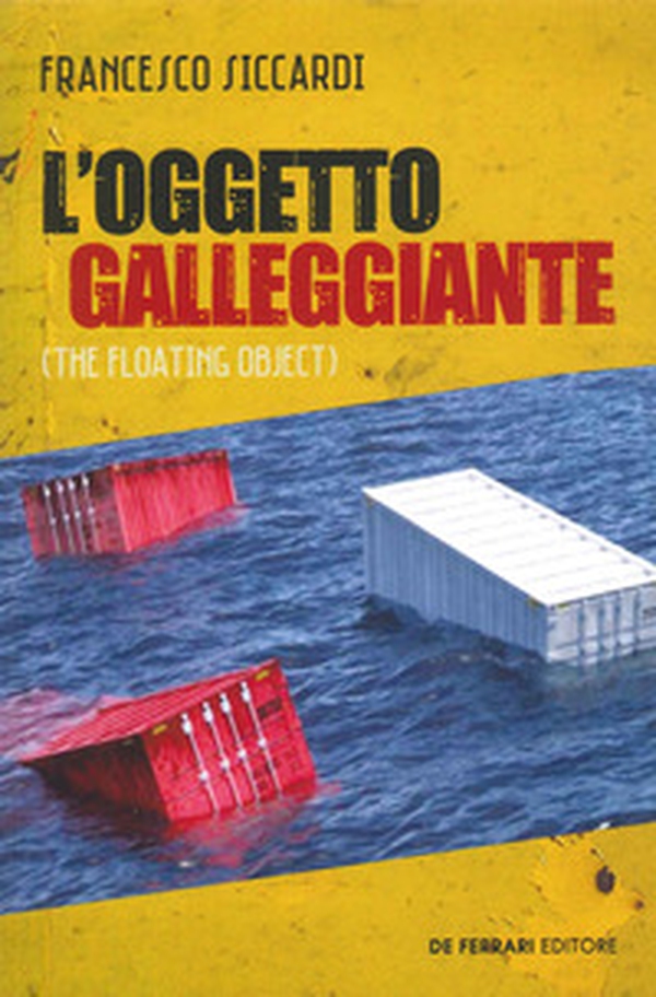 L'oggetto galleggiante (the floating object) - Librerie.coop L'oggetto galleggiante (the floating object) - Librerie.coop