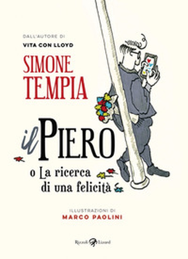 Il Piero o La ricerca di una felicità - Librerie.coop Il Piero o La ricerca di una felicità - Librerie.coop