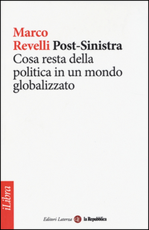 Post-Sinistra. Cosa resta della politica in un mondo globalizzato - Librerie.coop Post-Sinistra. Cosa resta della politica in un mondo globalizzato - Librerie.coop