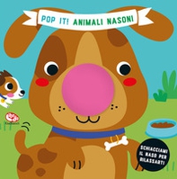 Animali nasoni. Pop it! - Librerie.coop