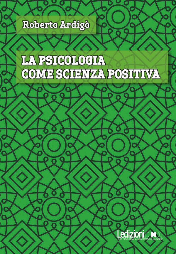 La psicologia come scienza positiva - Librerie.coop La psicologia come scienza positiva - Librerie.coop
