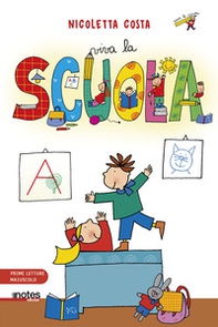 Viva la scuola. Prime letture. Ediz. ad alta leggibilità - Librerie.coop Viva la scuola. Prime letture. Ediz. ad alta leggibilità - Librerie.coop
