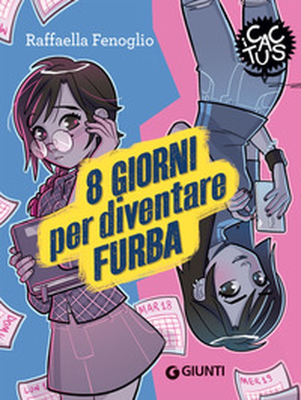 8 giorni per diventare furba. Ediz. ad alta leggibilità - Librerie.coop 8 giorni per diventare furba. Ediz. ad alta leggibilità - Librerie.coop