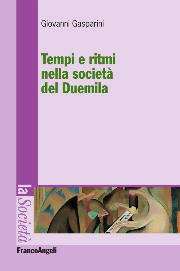 Tempi e ritmi nella società del Duemila - Librerie.coop Tempi e ritmi nella società del Duemila - Librerie.coop