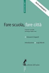 Fare scuola, fare città. Il lavoro sociale al tempo della crisi - Librerie.coop
