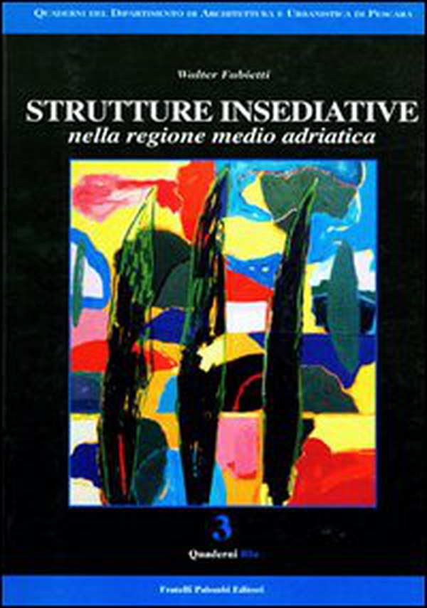 Strutture insediative nella regione medio adriatica - Librerie.coop Strutture insediative nella regione medio adriatica - Librerie.coop