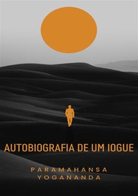 Autobiografia de um iogue - Librerie.coop