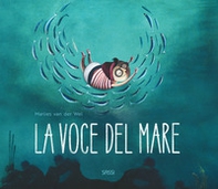 La voce del mare - Librerie.coop La voce del mare - Librerie.coop