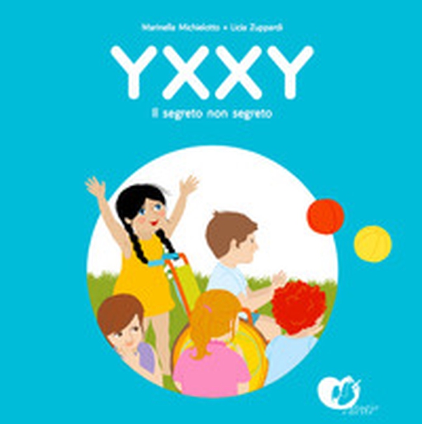 Yxxy. Il segreto non segreto. Ediz. alfabetica - Librerie.coop Yxxy. Il segreto non segreto. Ediz. alfabetica - Librerie.coop