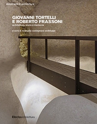 Giovanni Tortelli e Roberto Frassoni. Architettura, storia e memoria - Librerie.coop