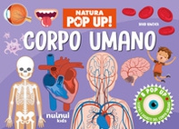 Corpo umano. Natura pop-up! - Librerie.coop Corpo umano. Natura pop-up! - Librerie.coop