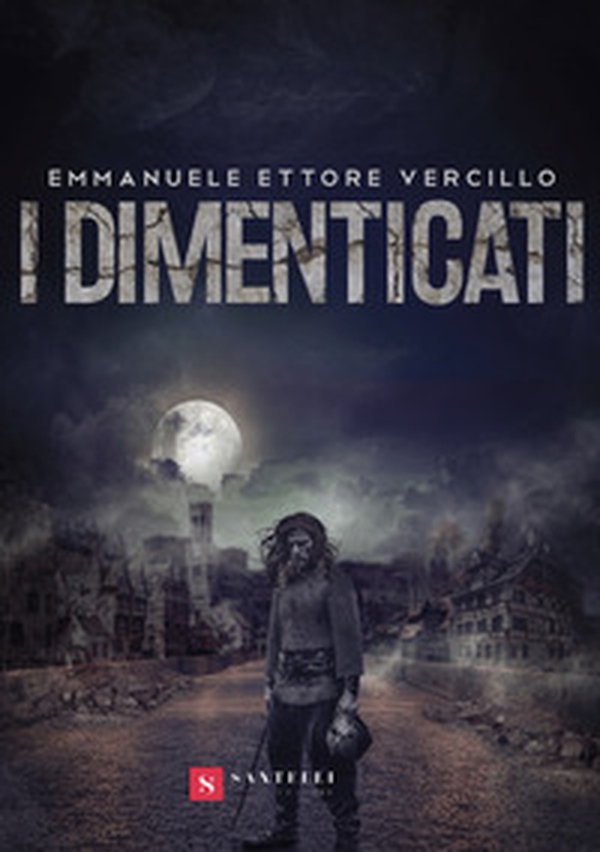 I dimenticati - Librerie.coop I dimenticati - Librerie.coop