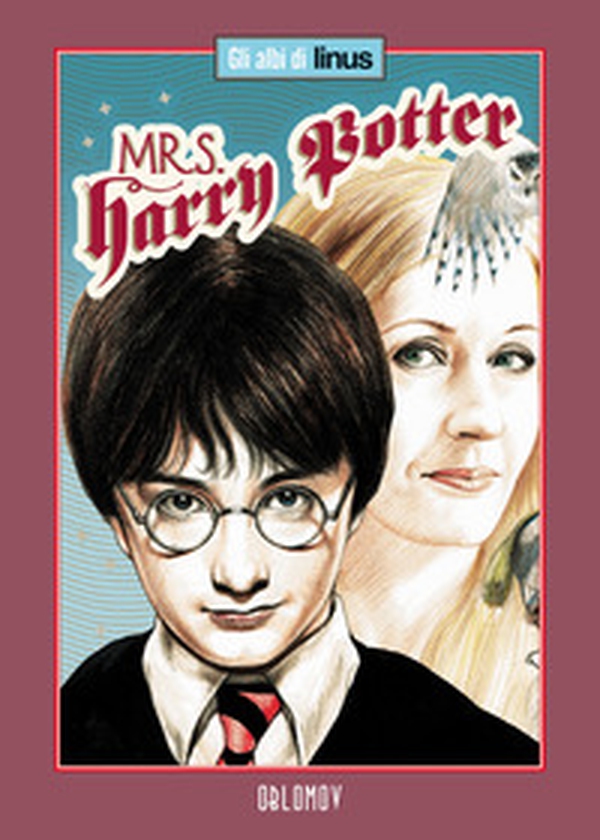 Mrs Harry Potter - Librerie.coop Mrs Harry Potter - Librerie.coop