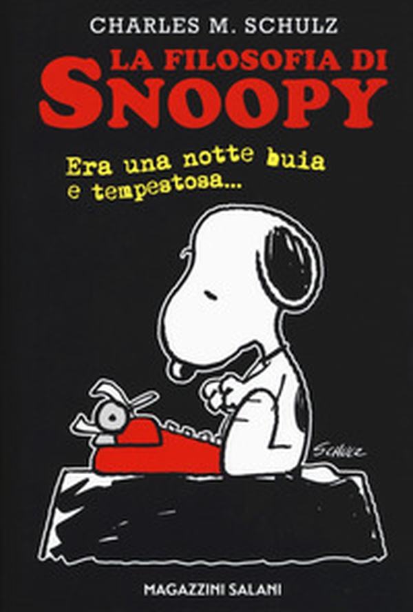La filosofia di Snoopy. Era una notte buia e tempestosa - Librerie.coop La filosofia di Snoopy. Era una notte buia e tempestosa - Librerie.coop