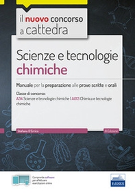 CC 4/55 scienze e tecnologie chimiche. Manuale per la preparazione alle prove scritte e orali. Classi di concorso A34 A013 - Librerie.coop