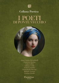 Collana Poetica I Poeti di Ponte Vecchio vol. 6 - Edizione 2025 - Librerie.coop Collana Poetica I Poeti di Ponte Vecchio vol. 6 - Edizione 2025 - Librerie.coop