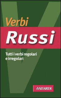 Verbi russi. Tutti i verbi regolari e irregolari - Librerie.coop