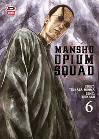 Manshu Opium Squad - Vol. 6 - Librerie.coop