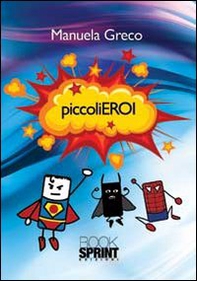 Piccoli eroi - Librerie.coop