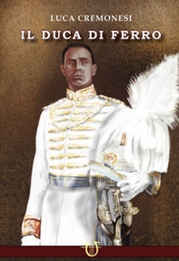 Il duca di ferro - Librerie.coop
