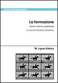 La formazione. Teorie, metodi, esperienze - Librerie.coop La formazione. Teorie, metodi, esperienze - Librerie.coop