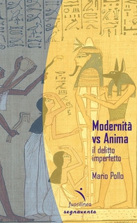 Modernità verso anima il delitto imperfetto - Librerie.coop