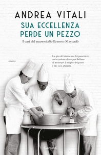 Sua Eccellenza perde un pezzo. I casi del maresciallo Ernesto Maccadò - Librerie.coop