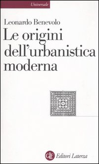 Le origini dell'urbanistica moderna - Librerie.coop