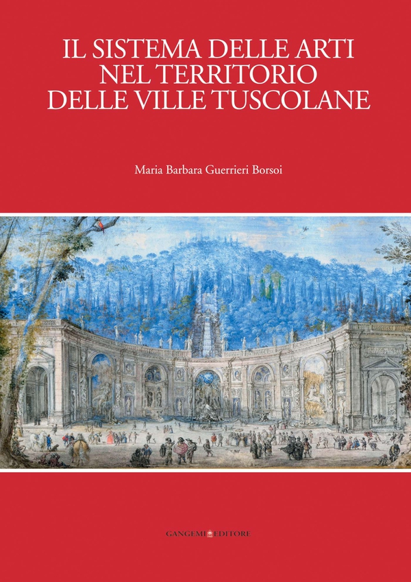 Il sistema delle arti nel territorio delle ville tuscolane - Librerie.coop Il sistema delle arti nel territorio delle ville tuscolane - Librerie.coop