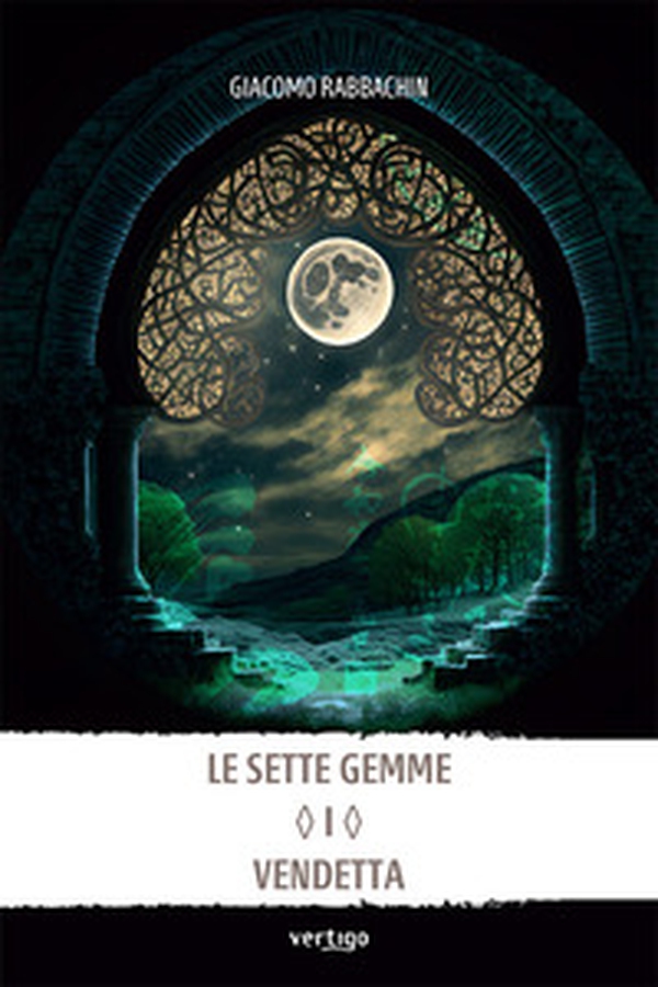Le sette gemme. Vendetta - Vol. 1 - Librerie.coop Le sette gemme. Vendetta - Vol. 1 - Librerie.coop