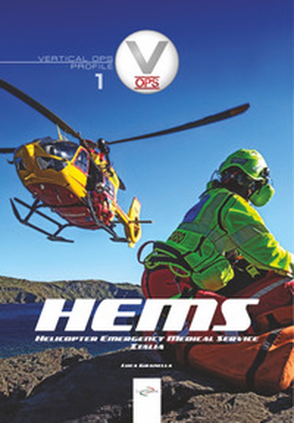 HEMS. Helicopter Emergency Medical Service Italia - Librerie.coop HEMS. Helicopter Emergency Medical Service Italia - Librerie.coop