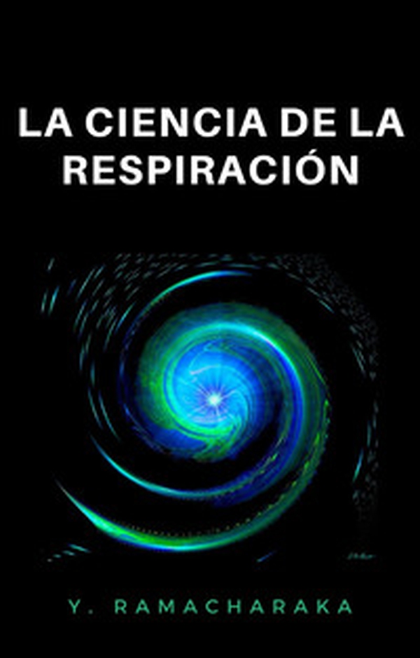 La ciencia de la respiración - Librerie.coop La ciencia de la respiración - Librerie.coop