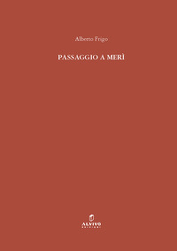 Passaggio a Merì - Librerie.coop Passaggio a Merì - Librerie.coop