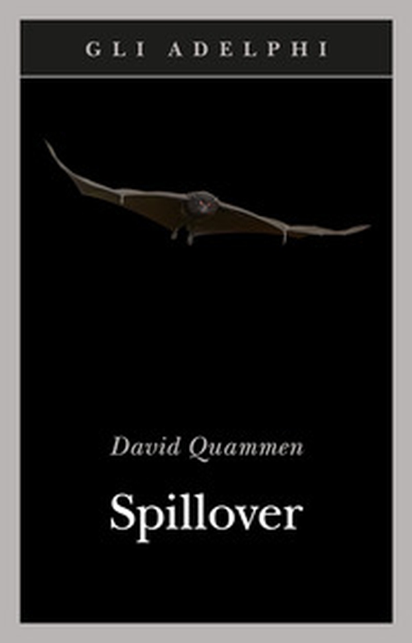 Spillover. L'evoluzione delle pandemie - Librerie.coop Spillover. L'evoluzione delle pandemie - Librerie.coop