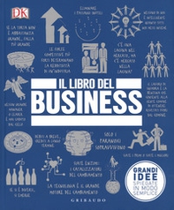 Il libro del business. Grandi idee spiegate in modo semplice - Librerie.coop