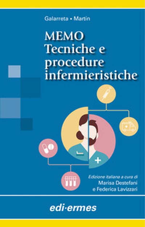 MEMO. Tecniche e procedure infermieristiche - Librerie.coop MEMO. Tecniche e procedure infermieristiche - Librerie.coop