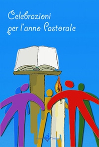 Celebrazioni per l'anno pastorale - Librerie.coop Celebrazioni per l'anno pastorale - Librerie.coop
