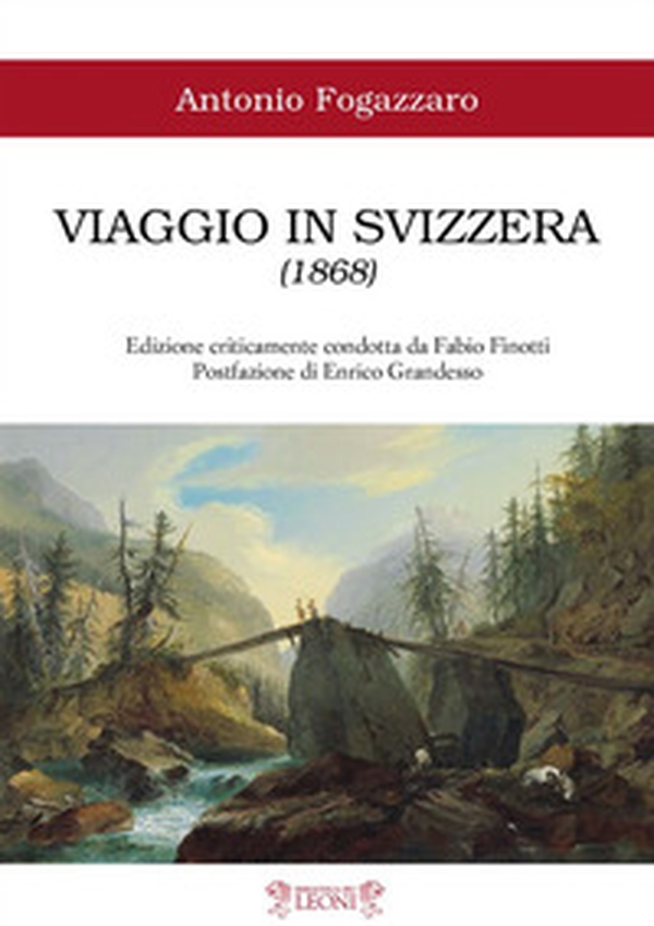 Viaggio in Svizzera (1868) - Librerie.coop Viaggio in Svizzera (1868) - Librerie.coop
