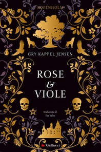 Rose e viole. Rosenholm - Librerie.coop