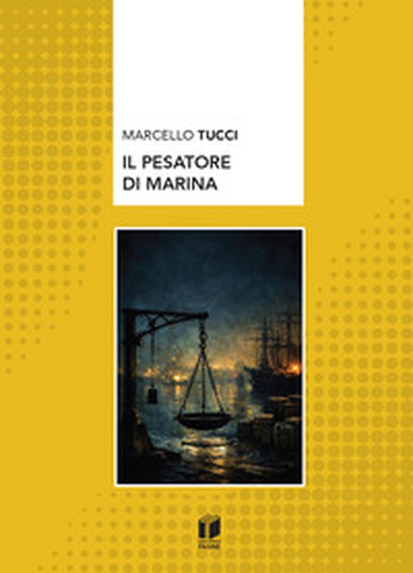 Il pesatore di marina - Librerie.coop
