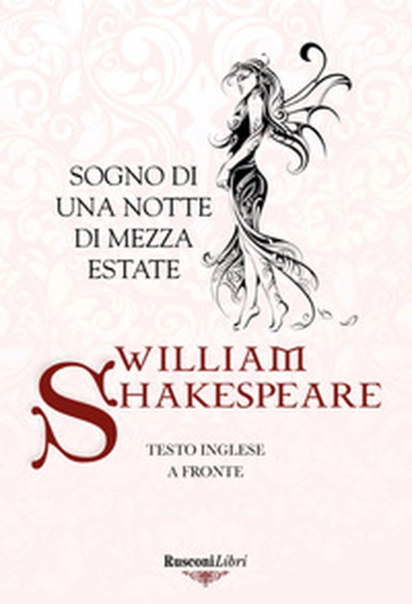 Sogno di una notte di mezza estate. Testo inglese a fronte - Librerie.coop Sogno di una notte di mezza estate. Testo inglese a fronte - Librerie.coop
