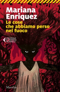 Le cose che abbiamo perso nel fuoco - Librerie.coop Le cose che abbiamo perso nel fuoco - Librerie.coop